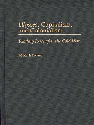 cover image of Ulysses, Capitalism, and Colonialism